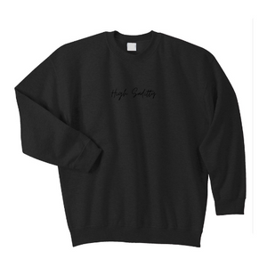 High Sadditty Statement Crewneck - Black Monochrome